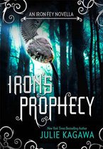 Iron's Prophecy (The Iron Fey - Prequel to the Lost Prince)