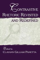Contrastive Rhetoric Revisited And Redefined