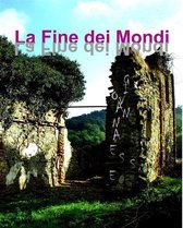 La Fine dei Mondi