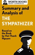 Smart Summaries - Summary and Analysis of The Sympathizer