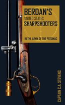 Berdan's United States Sharpshooters in the Army of the Potomac