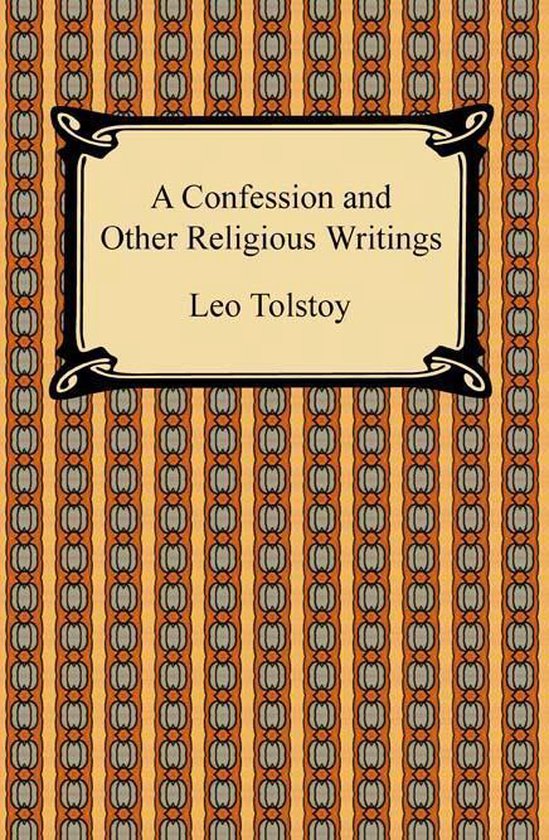 A Confession and Other Religious Writings - cover