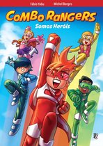 Combo Rangers Graphic Novel 1 - Combo Rangers Graphic Novel vol. 1 - Somos Heróis