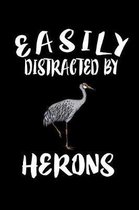 Easily Distracted By Herons