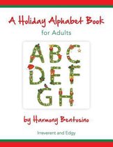 A Holiday Alphabet Book for Adults