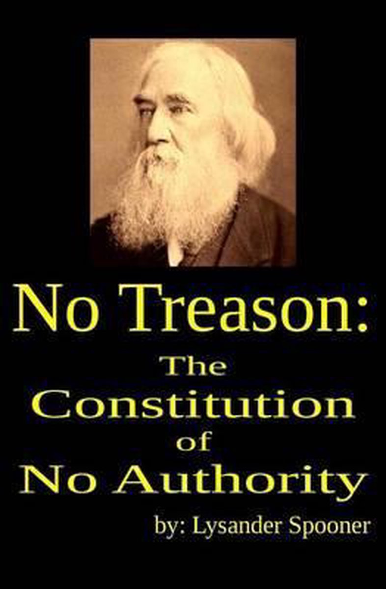 No Treason van Lysander Spooner