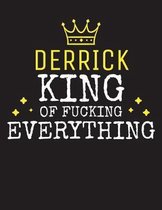 DERRICK - King Of Fucking Everything