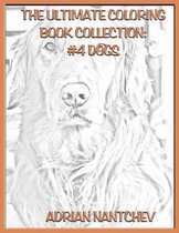 The Ultimate Coloring Book Collection #4 Dogs