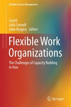 Flexible Systems Management - Flexible Work Organizations