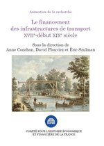 Histoire économique et financière - Ancien Régime - Le financement des infrastructures de transport XVIIe-début XIXe siècle