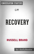 Recovery: by Russell Brand​​​​​​​ Conversation Starters