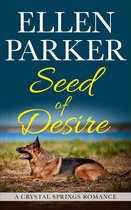 A Crystal Springs Romance - Seed of Desire