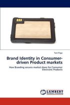 Brand Identity in Consumer-driven Product markets