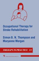 Therapy in Practice Series - Occupational Therapy for Stroke Rehabilitation
