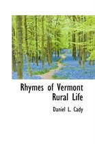 Rhymes of Vermont Rural Life