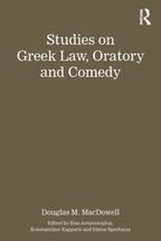Studies on Greek Law, Oratory and Comedy - cover