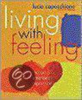 LIVING WITH FEELING