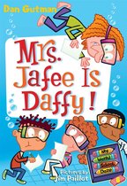My Weird School Daze 6 - My Weird School Daze #6: Mrs. Jafee Is Daffy!