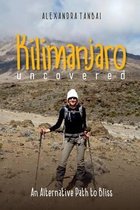 Kilimanjaro Uncovered