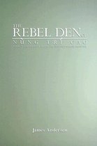 The Rebel Den of Nung Tri Cao