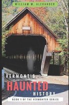 Vermonter- Vermont Haunted History
