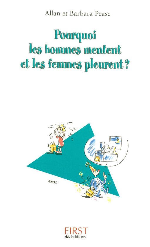 Pease - Pourquoi les hommes mentent et les femmes pleurent ? ... - cover
