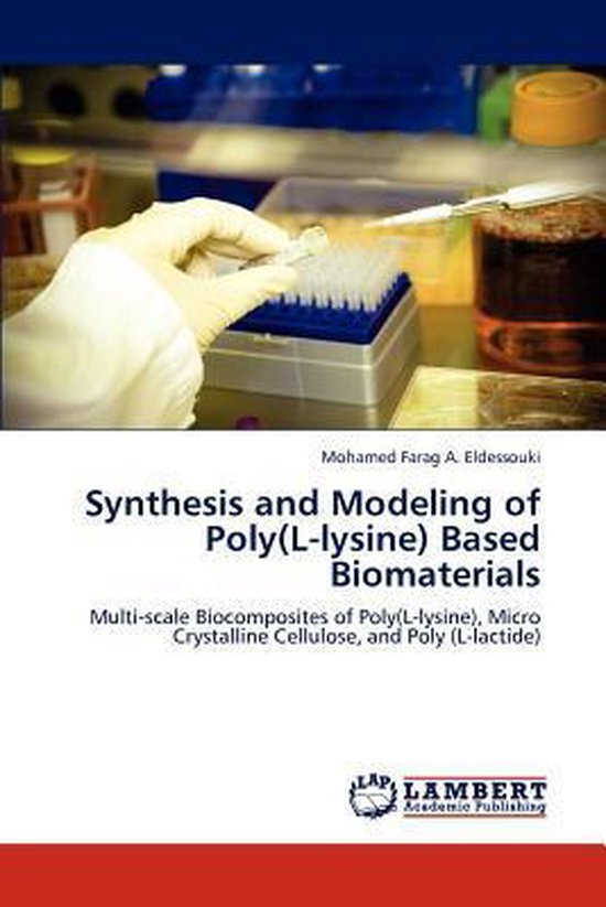 Foto: Synthesis and modeling of poly l lysine based biomaterials