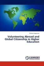Volunteering Abroad and Global Citizenship in Higher Education