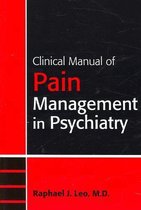 Clinical Manual of Pain Management in Psychiatry