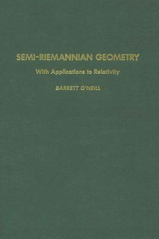 Semi-Riemannian Geometry With Applications to Relativity - cover