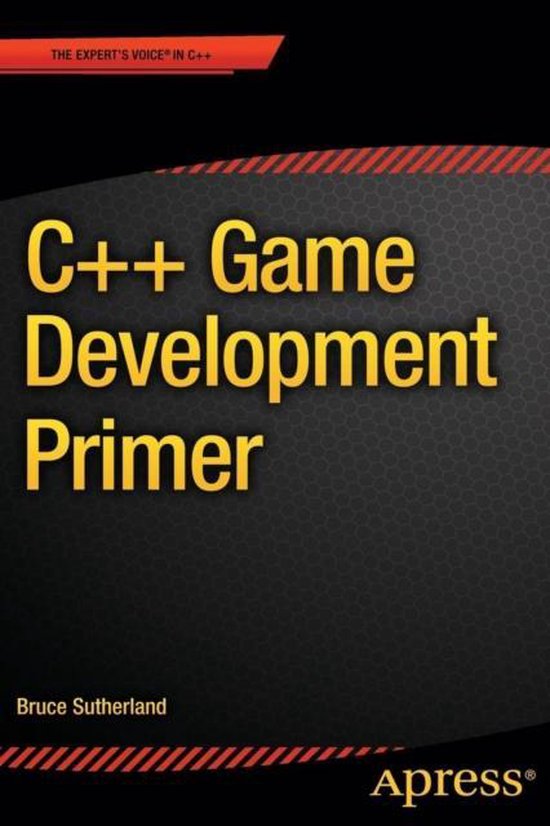 C++ Game Development Primer 9781484208151 Bruce Sutherland Boeken