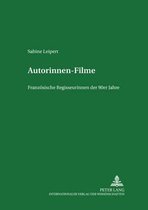 Studien Zum Theater, Film Und Fernsehen / Studies In Theatre, Film And Television- Autorinnenfilme