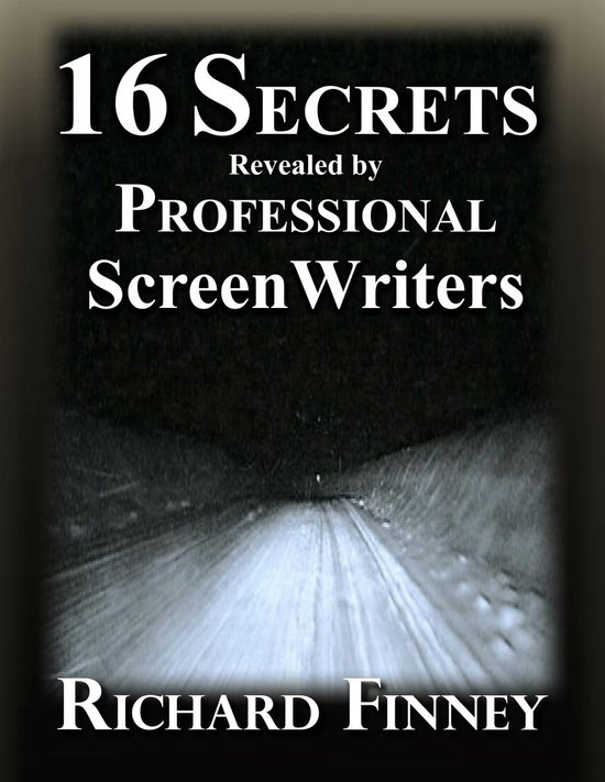 Professional Screenwriting 3 - 16 Secrets Revealed by Profes ... - cover