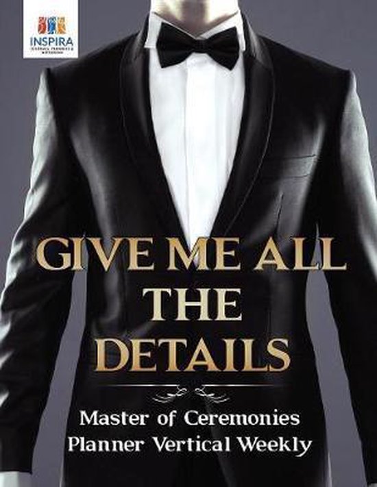 Give Me All the Details Master of Ceremonies Planner Vertica ... - cover