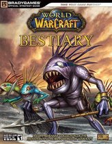 World of Warcraft: Bestiary Official Strategy Guide