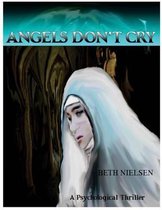 Angels Don't Cry