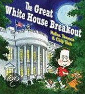 The Great White House Breakout