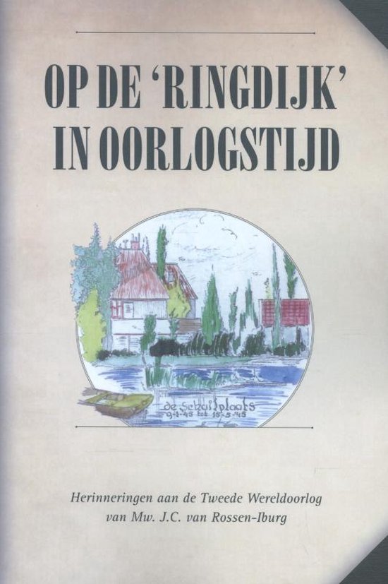 Op de 'Ringdijk' in oorlogstijd - cover