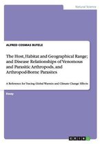 The Host, Habitat and Geographical Range; and Disease Relationships of Venomous and Parasitic Arthropods, and Arthropod-Borne Parasites