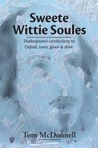 Sweete Wittie Soules