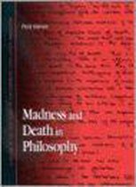 SUNY series in Contemporary Continental Philosophy- Madness and Death in Philosophy