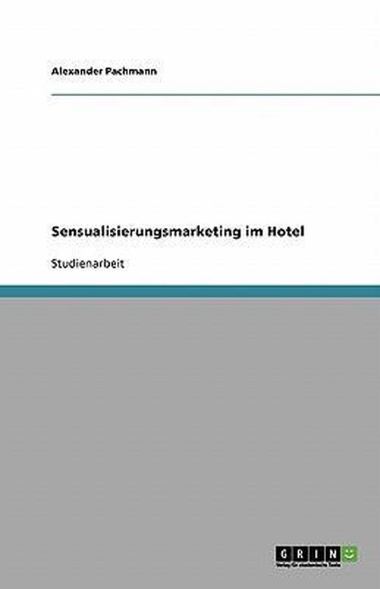 Sensualisierungsmarketing im Hotel - cover