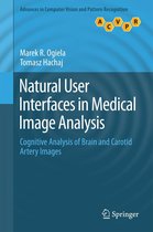 Advances in Computer Vision and Pattern Recognition - Natural User Interfaces in Medical Image Analysis