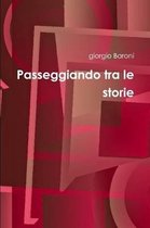 Passeggiando Tra Le Storie