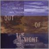 Out Of The Night - Part: Magnificat; Tavener: Threnos etc