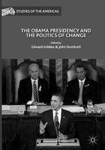 Studies of the Americas-The Obama Presidency and the Politics of Change