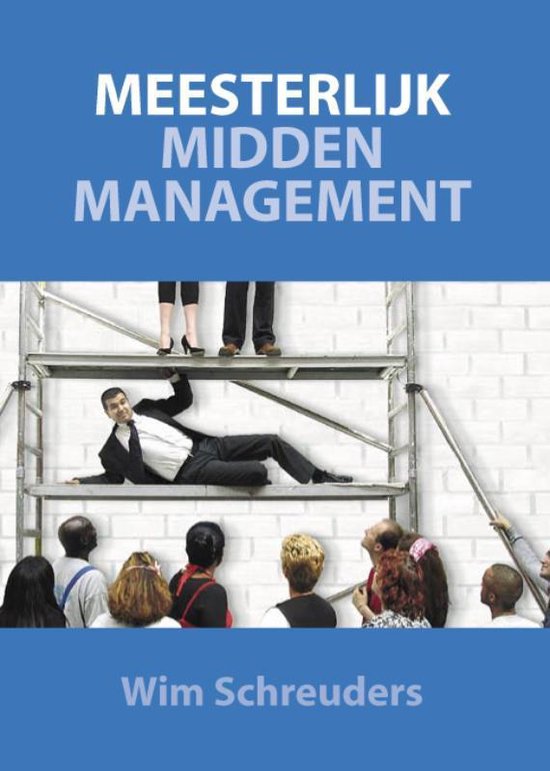 Cover van het boek 'Meesterlijk Middenmanagement / druk 1' van W. Schreuders
