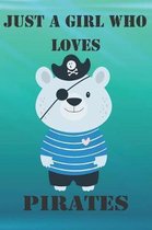 Just A Girl Who Loves Pirates