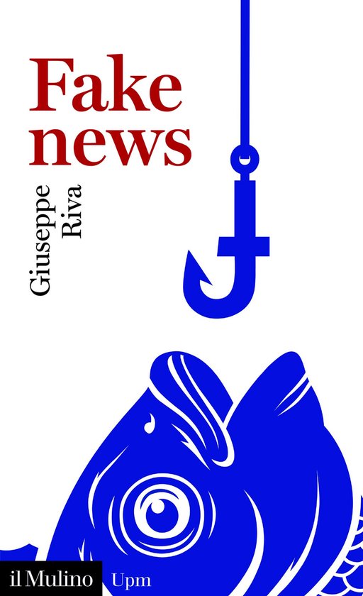 Universale Paperbacks il Mulino - Fake news - cover