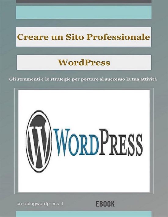 Creare un sito Web professionale Wordpress: gli strumenti e  ... - cover